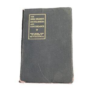 The Bible Readers Encyclopaedia & Concordance Rev. W M Clow Religion Church READ